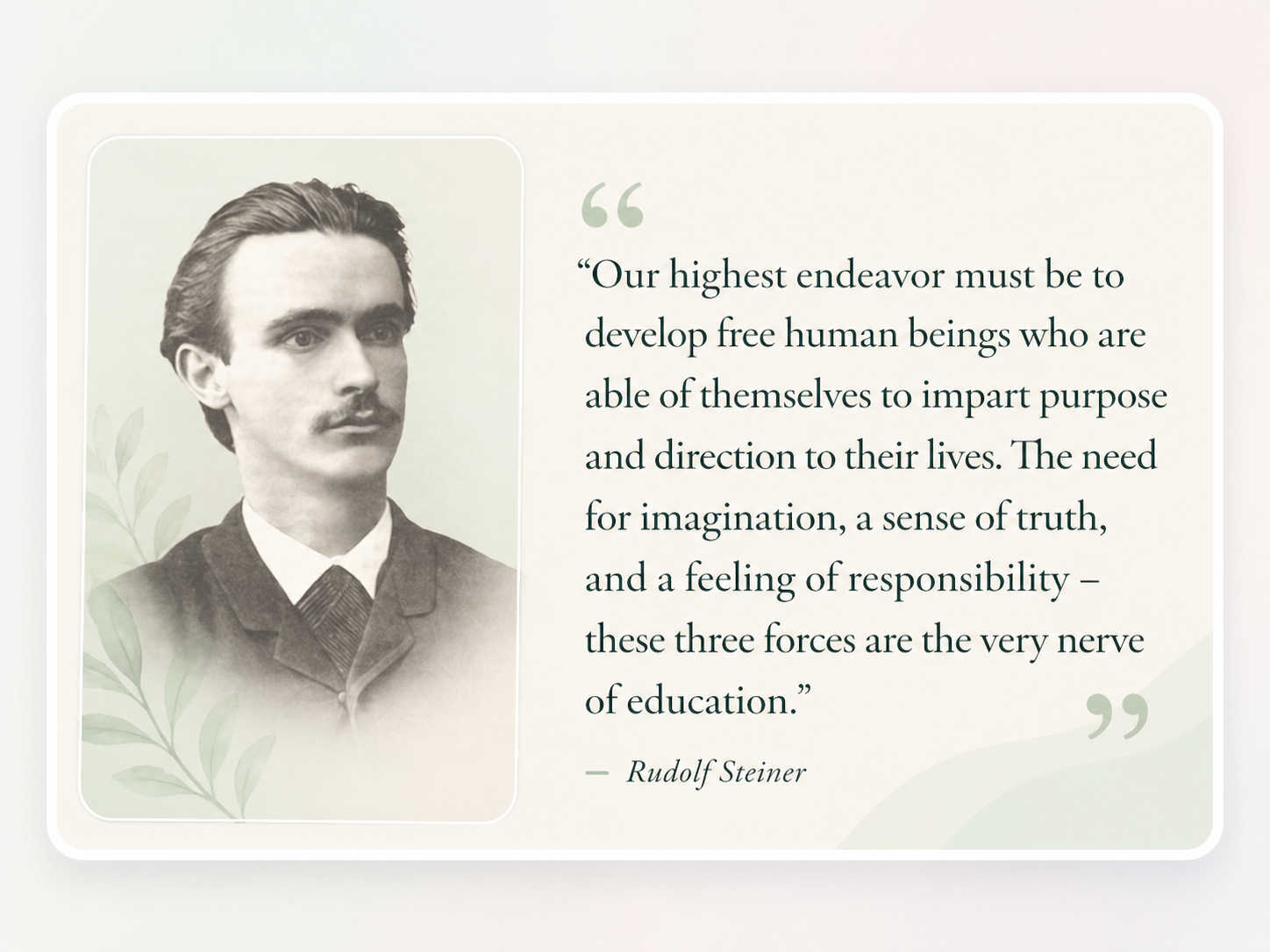 Inspired by Rudolf Steiner
